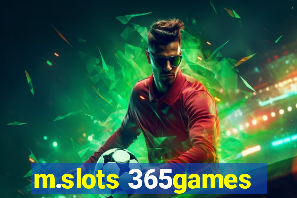 m.slots 365games